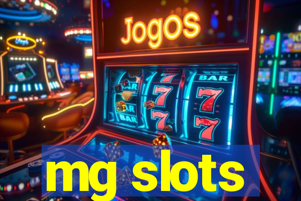 mg slots