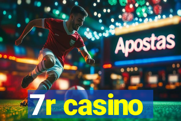 7r casino