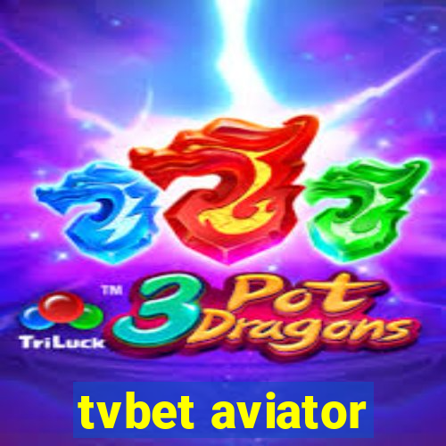 tvbet aviator