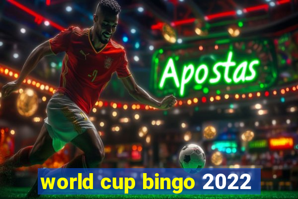 world cup bingo 2022