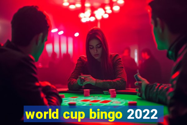 world cup bingo 2022