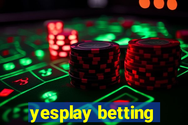 yesplay betting