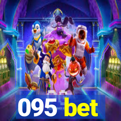 095 bet