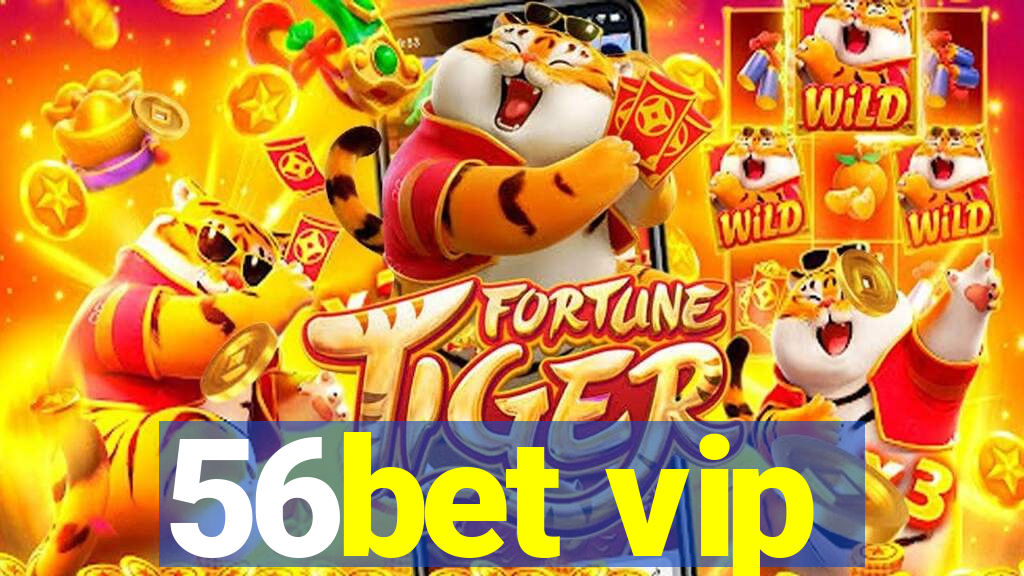 56bet vip