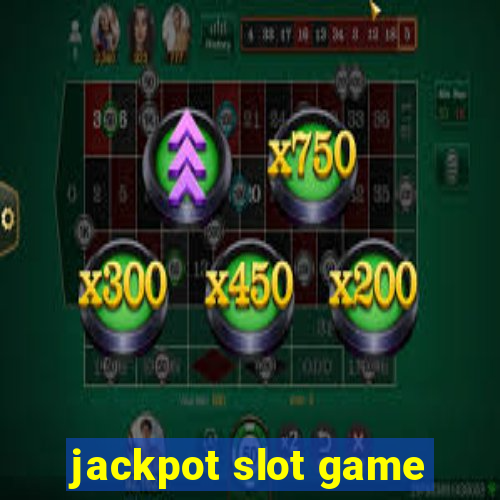 jackpot slot game