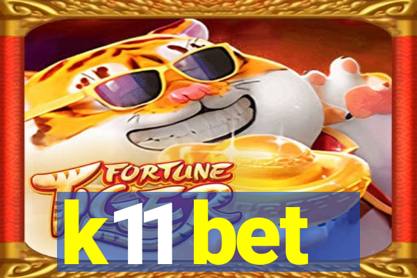 k11 bet