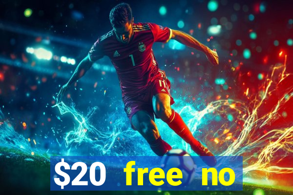 $20 free no deposit casino