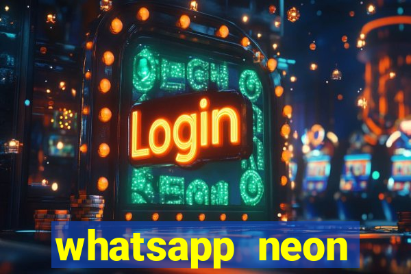 whatsapp neon consiga mais