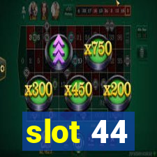 slot 44