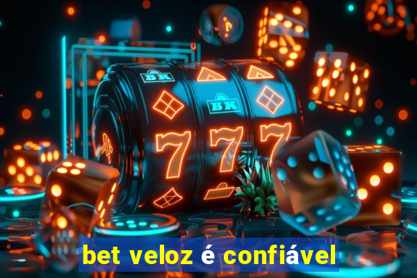 bet veloz é confiável