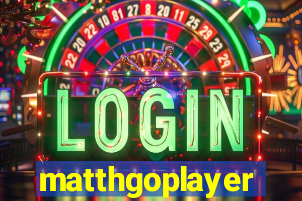 matthgoplayer