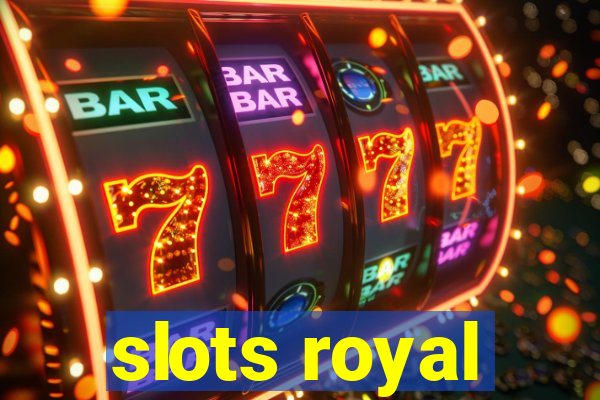 slots royal