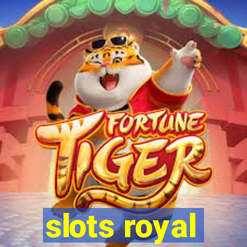 slots royal