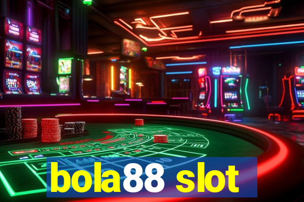 bola88 slot