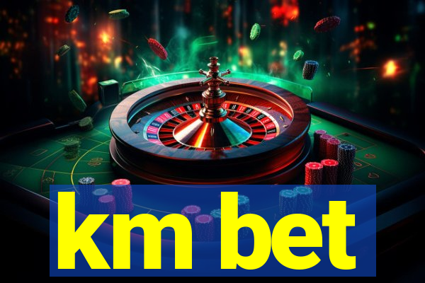 km bet