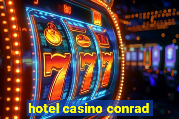 hotel casino conrad