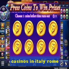 casinos in italy rome