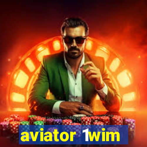 aviator 1wim