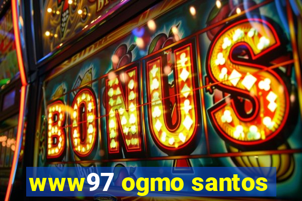 www97 ogmo santos