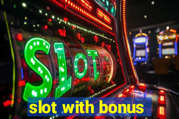 slot with bonus