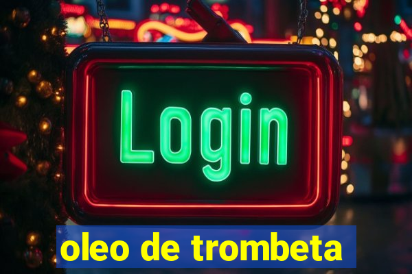 oleo de trombeta