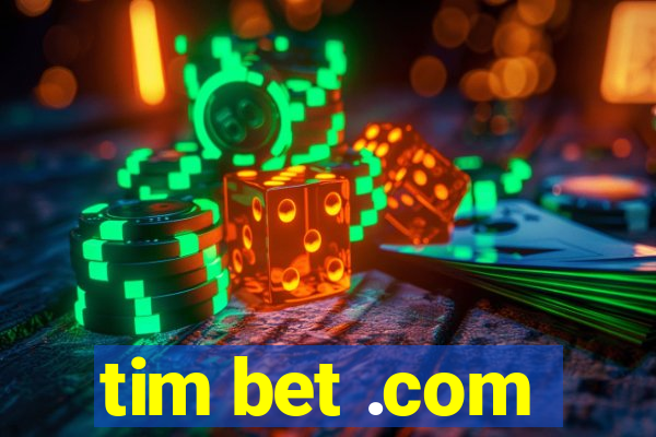 tim bet .com