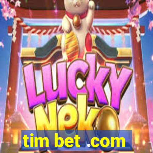 tim bet .com