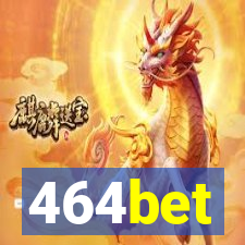 464bet