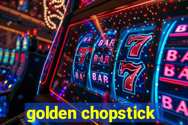 golden chopstick