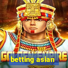 betting asian