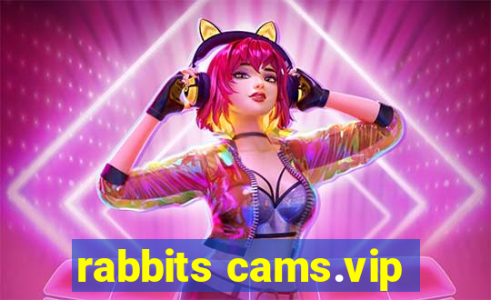 rabbits cams.vip