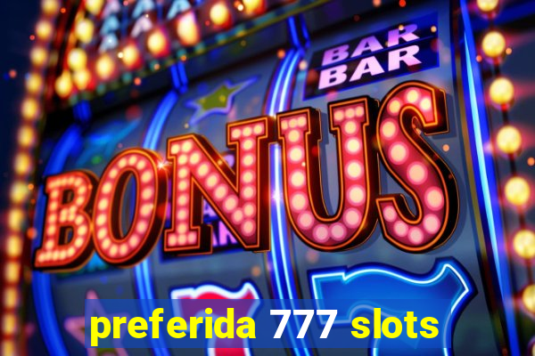 preferida 777 slots