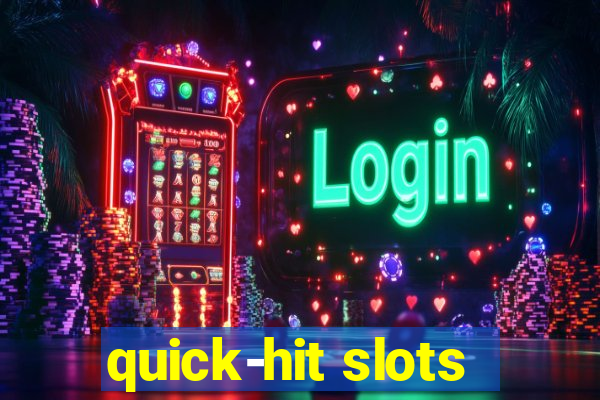 quick-hit slots