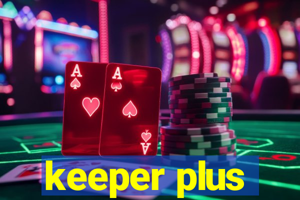 keeper plus