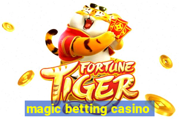 magic betting casino