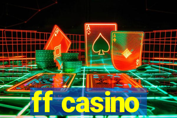 ff casino