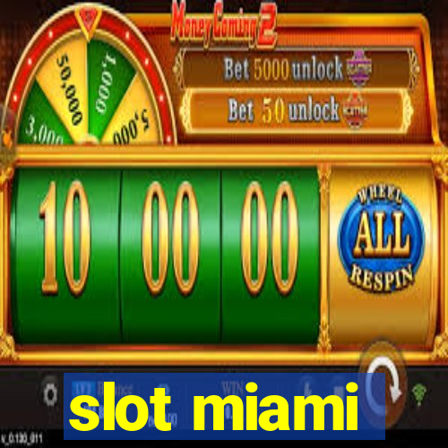 slot miami