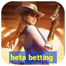 beta betting