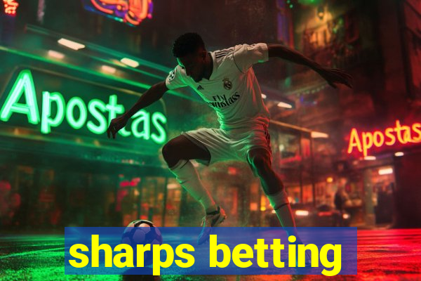 sharps betting