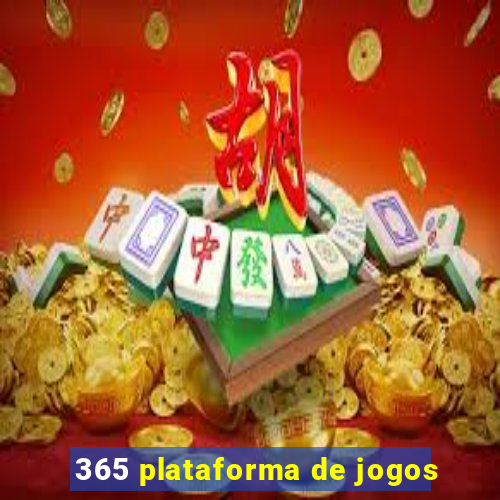 365 plataforma de jogos