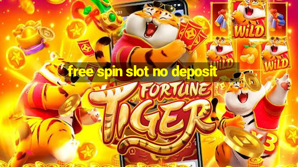 free spin slot no deposit