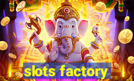 slots factory