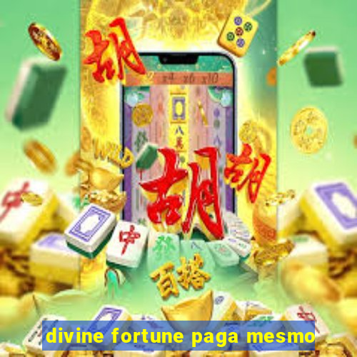 divine fortune paga mesmo