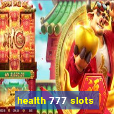 health 777 slots