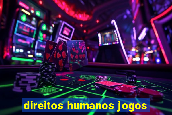 direitos humanos jogos