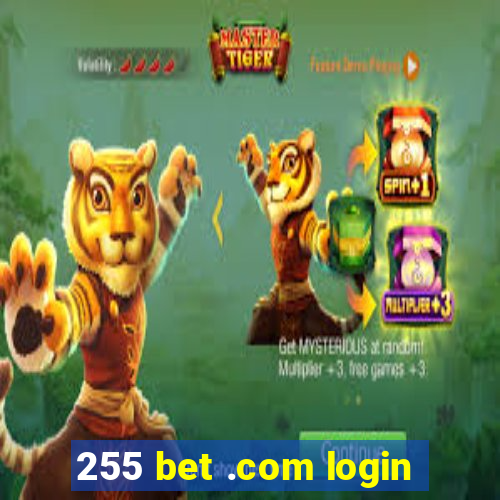 255 bet .com login