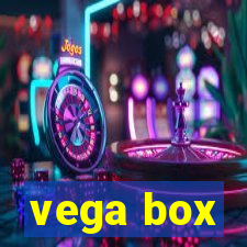 vega box