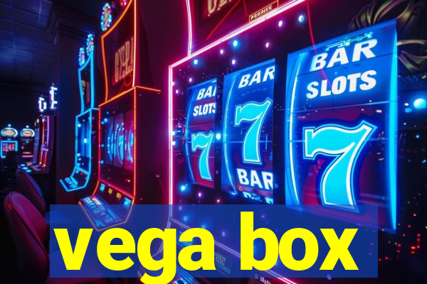 vega box