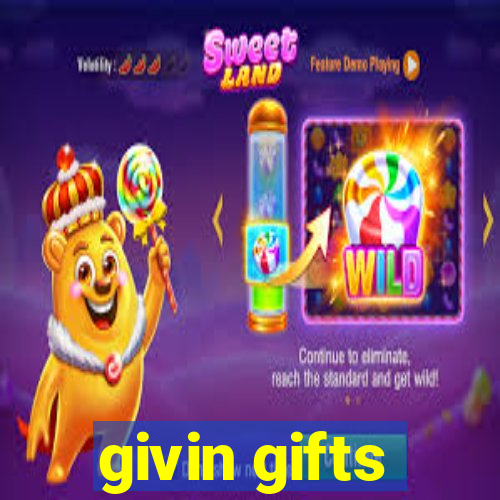 givin gifts