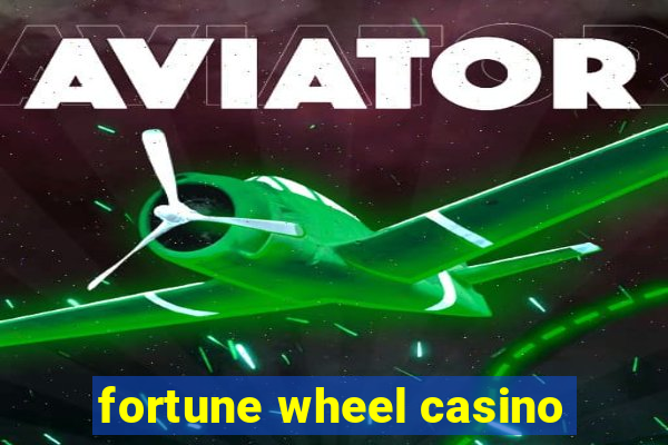 fortune wheel casino